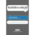 # LEADS to SALES tweet Book01: Creating Qualified Business Leads in the 21st Century - Paperback