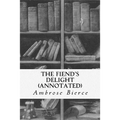 The Fiend's Delight (annotated) - Paperback