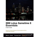 IBM Lotus Sametime 8 Essentials: A User's Guide - Paperback