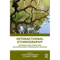 Interactional Ethnography: Designing and Conducting Discourse-Based Ethnographic Research - Paperback