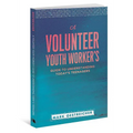 A Volunteer Youth Worker's Guide to Understanding Today's Teenagers - Paperback