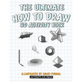 The Ultimate How To Draw 3D Activity Book: Learn Step by Step How to Draw in 3D Using Shading and Perspective - Paperback
