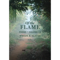 Of the Flame: Poems Volume 15 - Paperback