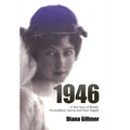 1946: A True Story of Wealth, Extraordinary Success and Great Tragedy - Hardcover
