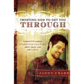 Trusting God to Get You Through - Paperback