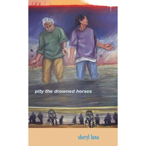 Pity the Drowned Horses - Paperback