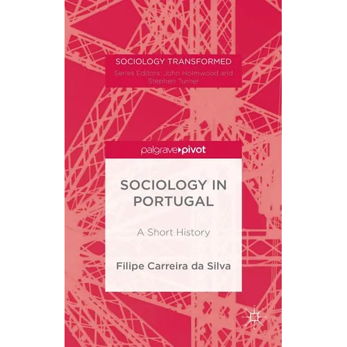Portuguese Sociology: A History - Hardcover