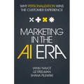 Marketing in the AI Era: Why Personalization Wins the Customer Experience - Hardcover