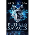 Ruthless Savages: A Dark Omegaverse Reverse Harem Romance (Midnight Psychos - Book 1) - Paperback