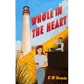 Whole in the Heart - Paperback