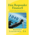 First Responder Finance$: Guidelines for Financial Success in Your Firefighting, EMT or Law Enforcement Career - Paperback