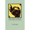 The Issue At Hand: Essays On Buddhist Mindfulness Practice - Paperback