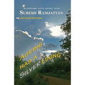 Ageing Has a Silver Lining: Second Edition: ....coping with rainy days - Paperback