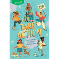 Girl Scouts: Take Action: You Can Make the World a Better Place - Paperback