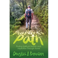 The Traveler's Path: Finding Spiritual Growth and Inspiration Through Travel - Paperback