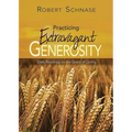 Practicing Extravagant Generosity: Daily Readings on the Grace of Giving - Paperback