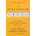 The Seven Rules of Trust: A Blueprint for Building Things That Last - Hardcover