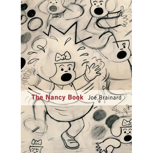 Joe Brainard: The Nancy Book - Hardcover