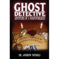 Ghost Detective: Adventures of a Parapsychologist - Paperback