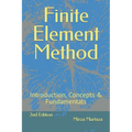 Finite Element Method: Introduction, Concepts & Fundamentals - Paperback