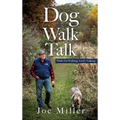 Dog Walk Talk: While I'm Walking, God's Talking - Hardcover