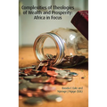 Complexities of Theologies of Wealth and Prosperity: Africa in Focus - Paperback