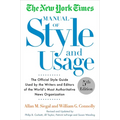 The New York Times Manual of Style and Usage: The Official Style Guide Used by the Writers and Editors of the World's Most Authoritative News Organiza - Paperback