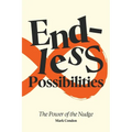 Endless Possibilities: The Power of the Nudge - Paperback