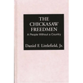 The Chickasaw Freedmen: A People Without a Country - Hardcover