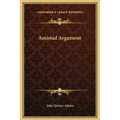 Amistad Argument - Hardcover