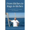From Riches to Rags to Riches: The Autobiography of Otto Ladanyi (f.k.a. Neumann) - Paperback