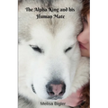 The Alpha King and his Human Mate - Paperback