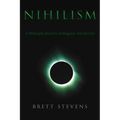 Nihilism: A Philosophy Based In Nothingness And Eternity - Paperback