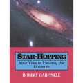 Star-Hopping: Your Visa to Viewing the Universe - Paperback