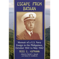 Escape from Bataan: Memoir of a U.S. Navy Ensign in the Philippines, October 1941 to May 1942 - Paperback