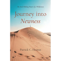 Journey Into Newness: The Soul-Making Power of a Wilderness - Hardcover