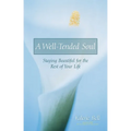 A Well-Tended Soul: Staying Beautiful for the Rest of Your Life - Paperback