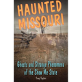 Haunted Missouri - Paperback