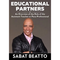 Educational Partners: An Overview of the Role of the Assistant Teacher or Para-Professional - Paperback