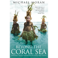 Beyond the Coral Sea: Travels in the Old Empires of the South-West Pacific - Paperback