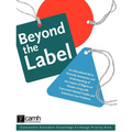 Beyond the Label: An Educational Kit to Promote Awareness and Understanding of the Impact of Stigma on People Living with Concurrent Mental Health and - Paperback