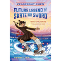 Peasprout Chen, Future Legend of Skate and Sword (Book 1) - Paperback