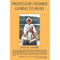 Professor Cromer Learns to Read: A Couple's New Life After Brain Injury - Hardcover