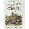 The Gates of Avalon: The Lost Army - Book II - Hardcover