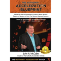 Authority Acceleration Blueprint: The 100 Day Plan for Entrepreneurs, Business Owners, Authors, Experts and Speakers to Grow Their Business, Brand, In - Paperback