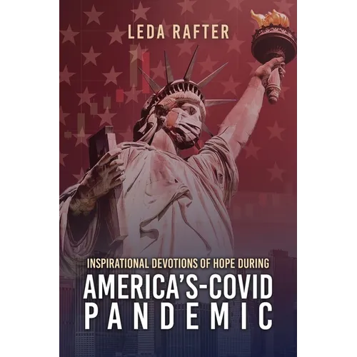 Inspirational Devotions of Hope During America's Covid-Pandemic - Paperback