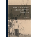 Africa and the Discovery of America; Volume 03 - Paperback