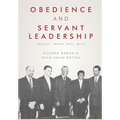 Obedience and Servant Leadership: Apollis, Appies, Buti, Buys - Paperback
