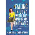 Falling in Love with the Man of My Nightmares: A Sweet Romantic Comedy - Paperback