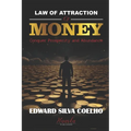 Law of Attraction of Money: Conquer Prosperity and Abundance - Paperback